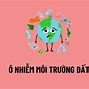 Tài Nguyên Đất Bị Ô Nhiễm Nặng Nguyên Nhân Chính Là Do Đâu