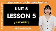 Tiếng Anh Lớp 5 Chân Trời Sáng Tạo Unit 3 Lesson 2